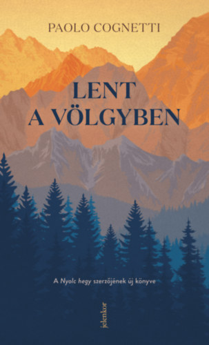 Paolo Cognetti: Lent a völgyben e-Könyv
