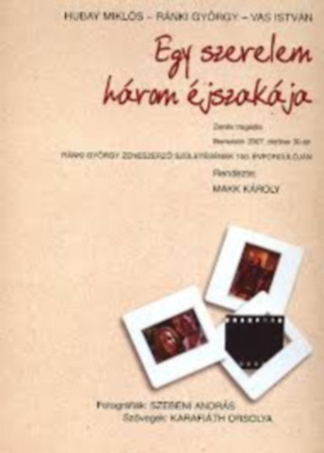 Hubay Miklós; Ránki György; Vas István: Egy szerelem hátom éjszakája könyv
