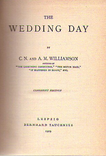 Alice Muriel Williamson; Charles Norris Williamson: The Wedding Day antikvár