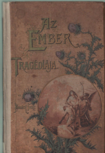 Madách Imre: Az Ember Tragédiája 16. kiadás 1904 Zichy Mihály öt  rézfénynyomatu kép | bookline