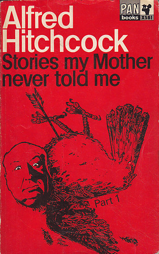 Alfred Hitchcock: Stories my mother never told me antikvár