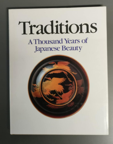 Takashi Ishikawa, Burritt Sabin: Traditions - A Thousand Years of Japanese Beauty antikvár