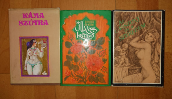 Muhammad An-Nefzawi, Francois Toussaint: 3 klasszikus erotikus kötet: Káma-szútra, Az illatos kert, Az asszony és a szerelem antikvár