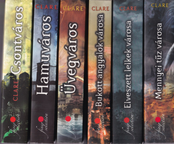Cassandra Clare: A Végzet Ereklyéi sorozat 1-6. (Csontváros, Hamuváros, Üvegváros, Bukott angyalok városa, Elveszett lelkek városa, Mennyei tűz városa) antikvár
