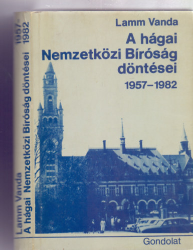 Lamm Vanda: A hágai Nemzetközi Bíróság döntései 1957-1982 antikvár