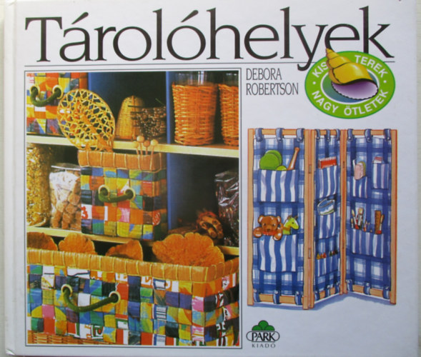 Debora Robertson: Tárolóhelyek antikvár