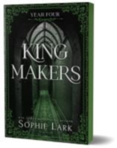 Lark, Sophie: Kingmakers Year Four idegen