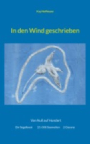 Hoffmann, Kay: In den Wind geschrieben idegen