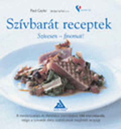 Gayler: Szívbarát receptek (Szívesen - Finomat!) antikvár