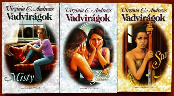 V. C. Andrews: 3db Virginia C. Andrews regény a "Vadvirágok" sorozatból: Jade + Misty + Star antikvár