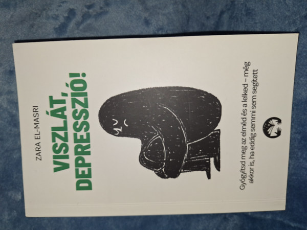 Zara El-Masri: Viszlát, depresszió! könyv