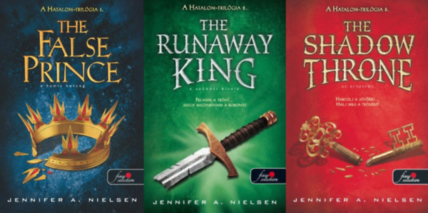 Jennifer A. Nielsen: A Hatalom-trilógia 1-3. (The False Prince – A hamis herceg / The Runaway King – A szökött király / The Shadow Throne – Az Árnytrón) antikvár