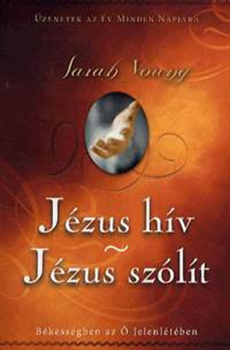 Young, Sarah: Jézus hív - Jézus szólít könyv