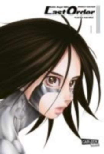 Kishiro, Yukito: Battle Angel Alita - Last Order - Perfect Edition 1 idegen