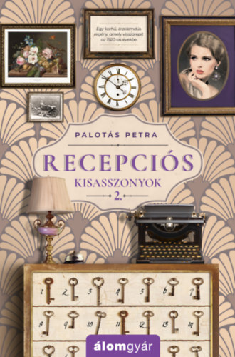 Palotás Petra: Recepciós kisasszonyok 2. könyv
