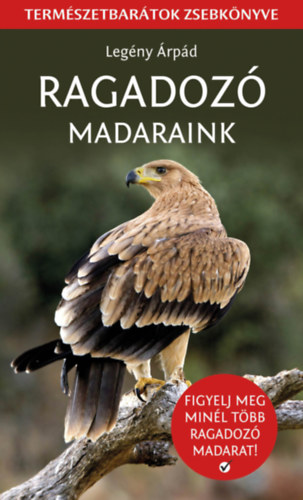 Legény Árpád: Ragadozó madaraink könyv