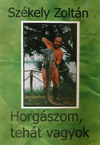 Székely Zoltán: Horgászom, tehát vagyok antikvár