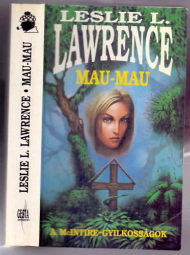 Leslie L. Lawrence: Mau-mau - A McIntire-gyilkosságok antikvár