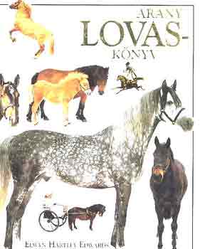 Hartley Elwyn Edwards: Arany lovaskönyv antikvár