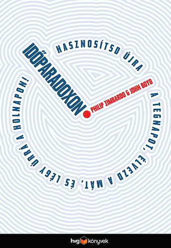 Philip Zimbardo, John Boyd: Időparadoxon könyv