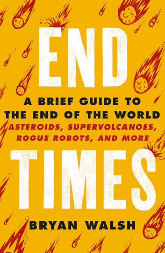 Bryan Walsh: End Times idegen