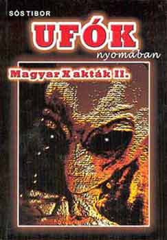 Sós Tibor: Ufók nyomában (Magyar X akták II.) antikvár