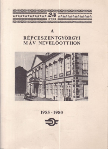25 éves a Répceszentgyörgyi MÁV Nevelőotthon antikvár
