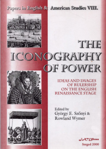 Szőnyi György Endre; Rowland Wymer: The Iconography of Power antikvár