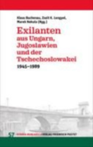 Exilanten aus Ungarn, Jugoslawien und der Tschechoslowakei idegen