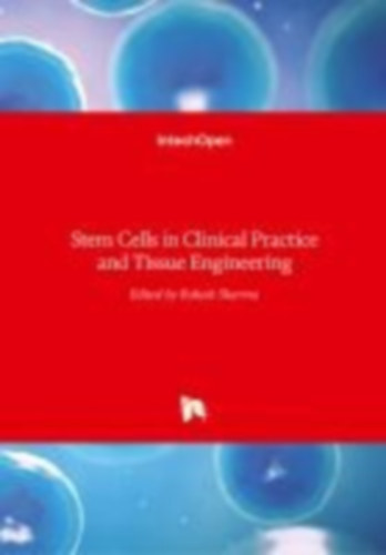 Stem Cells in Clinical Practice and Tissue Engineering idegen