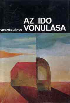 Parancs János: Az idő vonulása antikvár