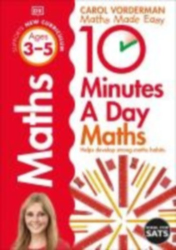 Vorderman, Carol: 10 Minutes A Day Maths, Ages 3-5 (Preschool) idegen