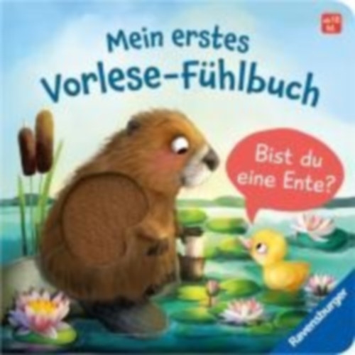 Orso, Kathrin Lena: Mein erstes Vorlese-Fühlbuch - Bist du eine Ente? idegen