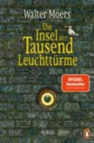 Moers, Walter: Die Insel der Tausend Leuchttürme idegen