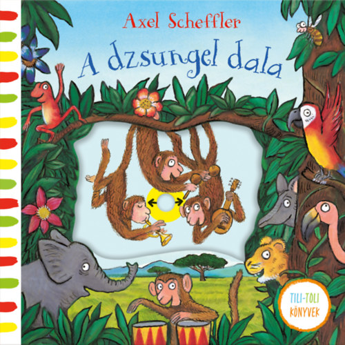 Axel Scheffler: A dzsungel dala könyv