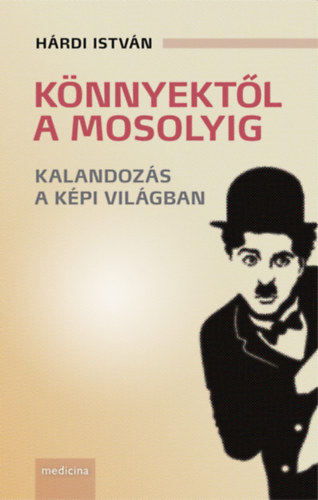 Hárdi István: Könnyektől a mosolyig antikvár