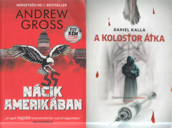 Andrew Gross, Daniel Kalla: 2 db. thriller (Nácik Amerikában + A kolostor átka) antikvár