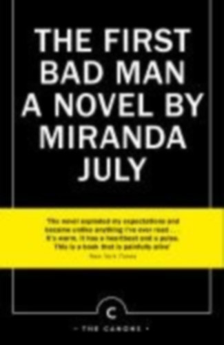 July, Miranda: The First Bad Man idegen