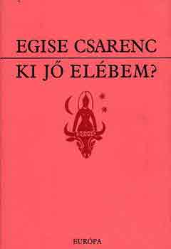 Egise Csarenc: Ki jő elébem? antikvár