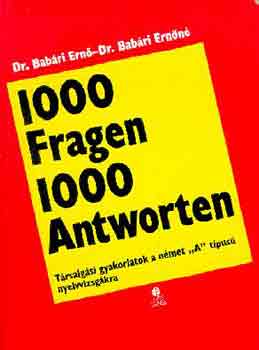 Babári Ernő, Babári Ernőné, Rafelt, Veronika: 1000 Fragen 1000 Antworten antikvár