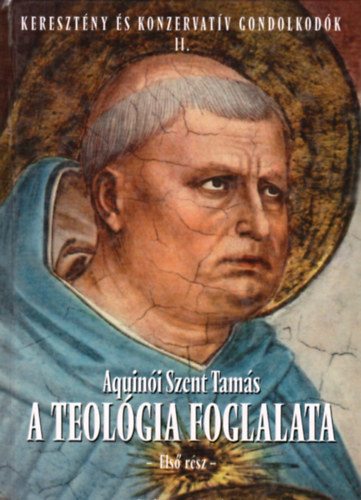 Aquinói Szent Tamás: A teológia foglalata I. antikvár