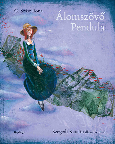 G. Szász Ilona: Álomszövő Pendula könyv