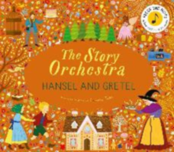 The Story Orchestra: Hansel and Gretel idegen