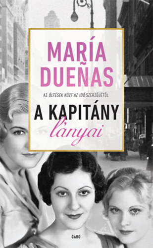 María Duenas: A Kapitány lányai antikvár