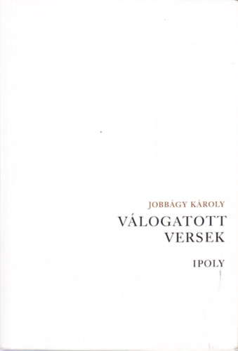 Jobbágy Károly: Válogatott versek könyv