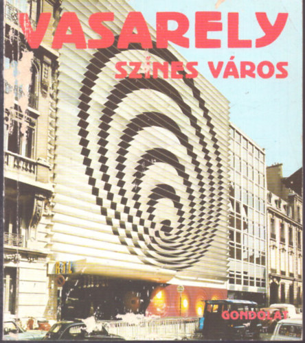 Hárs Éva: Vasarely - színes város antikvár