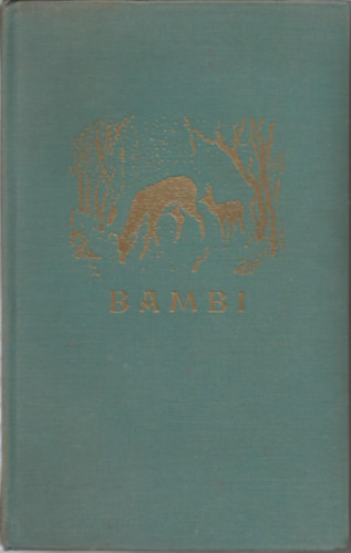 Felix Salten: Bambi: Eine Lebensgeschichte aus dem Walde antikvár