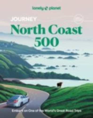 Wilson, Neil - MacEacheran, Mike: Lonely Planet Journey North Coast 500 idegen