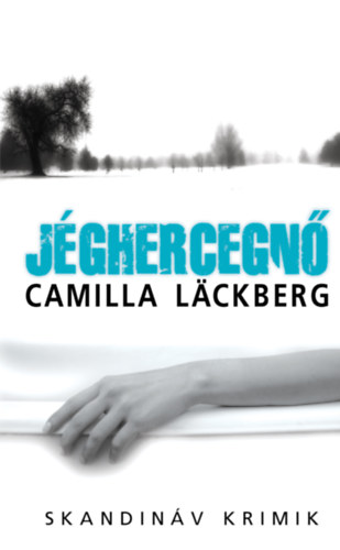 Camilla Läckberg: Jéghercegnő - zsebkönyv könyv