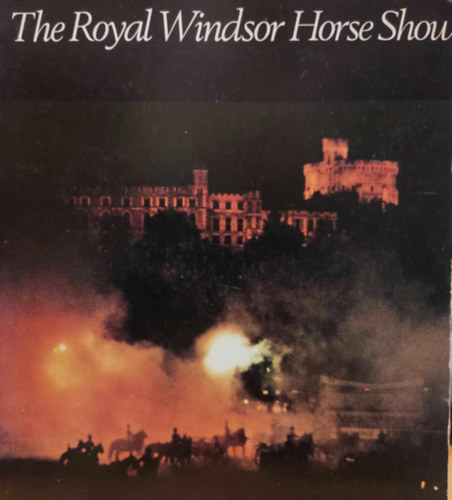 Alan Smith: The Royal Windsor Horse Show 1943-1976 (Curzon Street Press) antikvár